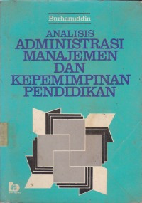 Image of Analisis Administrasi Manajemen dan Kepemimpinan Pendidikan