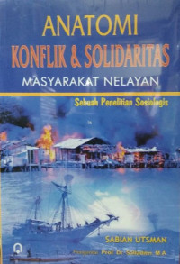 Image of Anatomi Konflik dan Solidaritas Masyarakat Nelayan