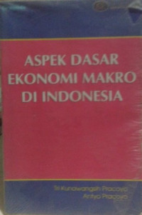 Image of Aspek Dasar Ekonomi Makro Di Indonesia