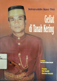 Image of Baharuddin Baso Tika : Geliat di Tanah Kering.