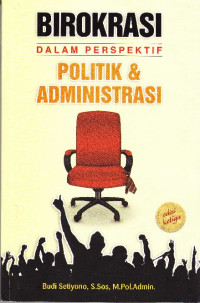 Image of Birokrasi Dalam Perspektif Politik dan Administrasi