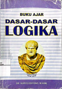 Image of Buku Ajar: Dasar-dasar Logika