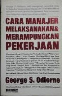Image of Cara Manajer Melaksanakan & Merampungkan Pekerjaan