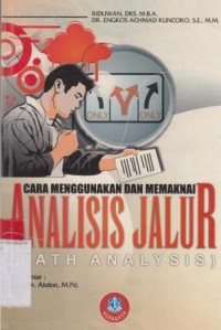 Image of Cara Menggunakan Dan Memaknai Analisis Jalur