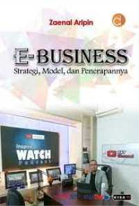 Image of E-Business Strategi, Model, dan Penerapannya