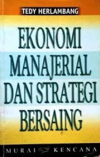 Image of Ekonomi Manajerial Dan Strategi Bersaing