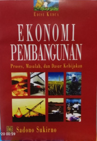 Image of Ekonomi Pembangunan: Proses, Masalah dan Dasar kebijakan
