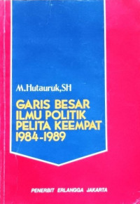Image of Garis besar ilmu politik pelita keempat 1984-1989