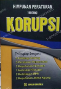 Image of Himpunan peraturan tentang korupsi