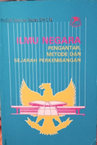 Image of Ilmu negara  pengantar metode dan sejarah perkembangannya