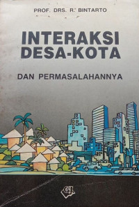 Image of Intraksi desa-kota dan permasalahannya