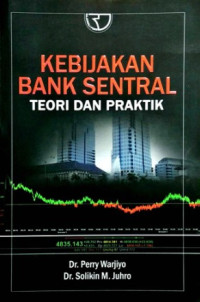 Image of Kebijakan Bank Sentral: teori dan praktek