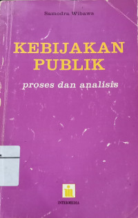 Image of Kebijakan Publik: Proses dan Analisis