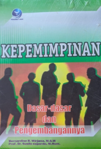 Image of Kepemimpinan : Dasar-dasar dan Pengembanganya