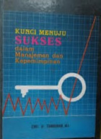 Image of Kunci Menuju Sukses Dalam Manajemen dan Kepemimpinan