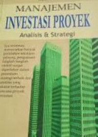 Image of Manajemen investasi proyek: Analisis dan strategi