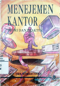 Image of Manajemen kantor: teori dan praktek