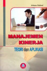 Image of Manajemen Kinerja : Teori dan Aplikasi