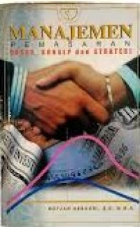 Image of Manajemen Pemasaran: Dasar, Konsep dan Strategi