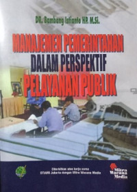 Image of Manajemen Pemerintahan  Dalam perspektif Pelayanan Publik