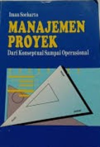 Image of Manajemen Proyek: Dari Konseptual Sampai Operasional