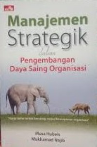 Image of Manajemen Strategik dalam Pengembangan Daya Saing Organisasi