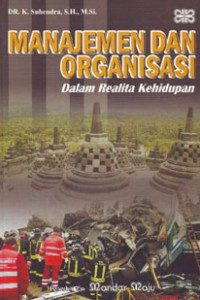 Image of Manajemen Dan Organisasi: Dalam Realita Kehidupan