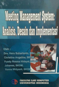 Image of Meeting management system: Analisis. desain. dan implementasi