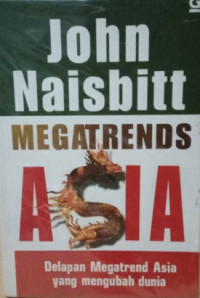 Image of Megatrends Asia: Delapan megatrend Asia yang mengubah dunia