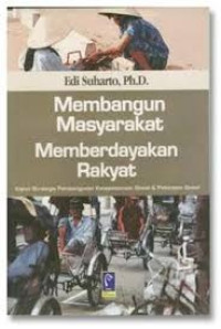 Image of Membangun Masyarakat Memperdayakan Rakyat