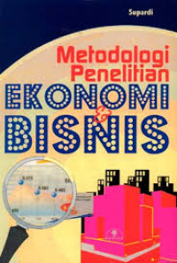 Image of Metodologi penelitian ekonomi dan bisnis