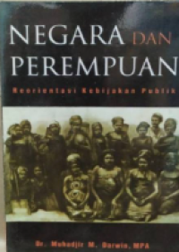 Image of Negara dan Perempuan: Reorientasi Kebijakan Publik