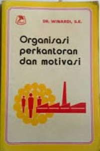 Image of Organisasi perkantoran dan motivasi