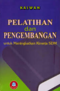 Image of Pelatihan dan pengembangan untuk meningkatkan kinerja SDM