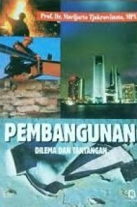 Image of Pembangunan : Dilema Dan tantangan