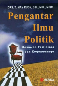 Image of Pengantar Ilmu Politik: wawasan pemikiran dan Kegunaannya