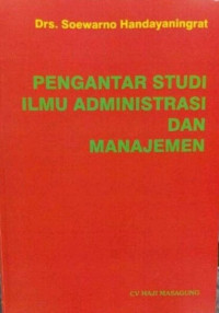 Image of Pengantar Studi Ilmu Administrasi Dan Manajemen