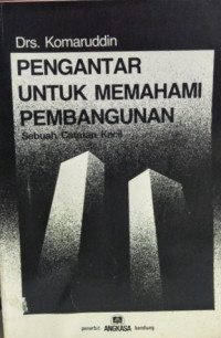 Image of Pengantar Untuk Memahami Pembangunan : Sebuah Catatan Kecil