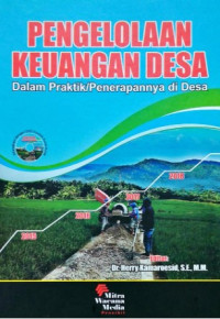 Image of Pengelolaan Keuangan Desa : Dalam Praktik/Penerapannya di Desa