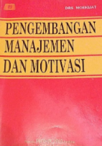 Image of Pengembangan manajemen dan motivasi