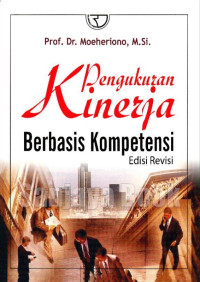 Image of Pengukuran Kinerja Berbasis Kompetensi : Edisi Revisi