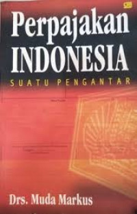 Image of Perpajakan Indonesia: Suatu pengantar