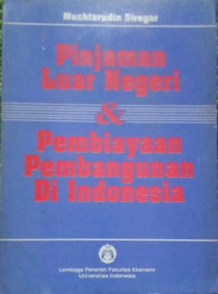 Image of Pinjaman luar negeri dan pembiayaan pembangunan di Indonesia