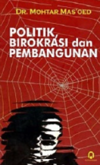 Image of Politik, Birokrasi, dan Pembangunan