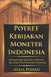 Image of Potret Kebijakan Moneter Indonesia