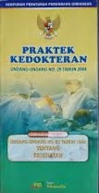 Image of Praktek Kedokteran: Undang-Undang No 29 Tahun 2004