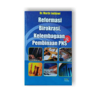 Image of Reformasi Birokrasi, Kelembagaan, dan Pembinaan PNS