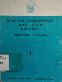 Image of Rencana pembangunan lima tahun keempat 1984/185-1988/1989