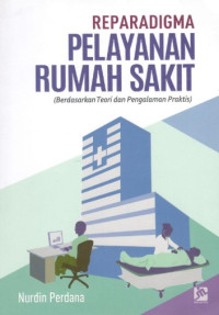 Image of Reparadigma Pelayanan Rumah Sakit