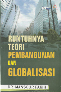 Image of Runtuhnya Teori Pembangunan Dan Globalisasi